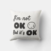 私は大丈夫ではないが、それは良い招待である クッション (裏面)