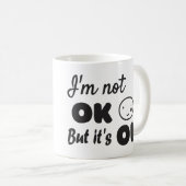 私は大丈夫ではないが、それは良い招待である コーヒーマグカップ (正面右)