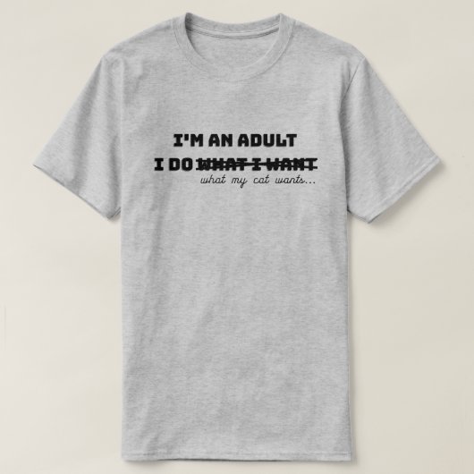 私は大人だからTシャツが欲しい事をする Tシャツ (デザイン正面)