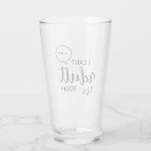 私は大人の今日のパイントガラスできません タンブラーグラス (裏面)