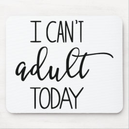 私は大人の今日のマウスパッドできません マウスパッド