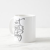 私は大人の今日の空想の原稿できません コーヒーマグカップ (正面左)