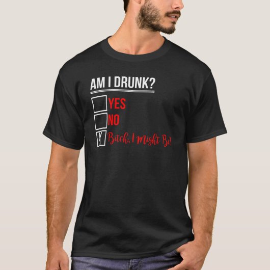 私は大人飲向けに飲んでいるかもしれない Tシャツ (正面)