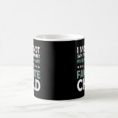 私は大声で言わないかもしれないが、私の義理の娘 コーヒーマグカップ (中央)