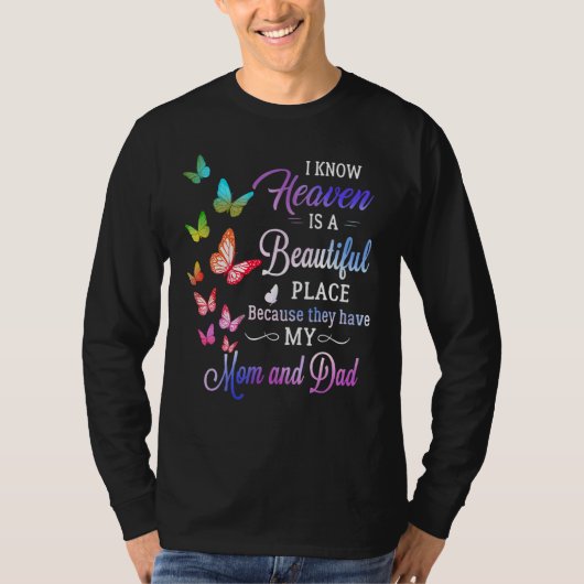 私は天国が美しい場所家族の損失を知っている Tシャツ (正面)