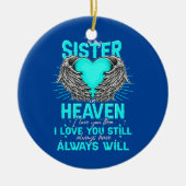 私は天国の妹に私はあなたを愛恋しく思し セラミックオーナメント (正面)