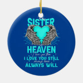 私は天国の妹に私はあなたを愛恋しく思し セラミックオーナメント (裏面)