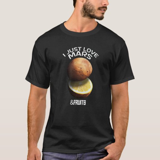 私は天文学者の赤い飛行機のための火星と果物が大好き Tシャツ (正面)