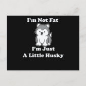 私は太っていない私のハスキー |ハスキーおもしろい引用文ギフト インビテーションポストカード (正面)