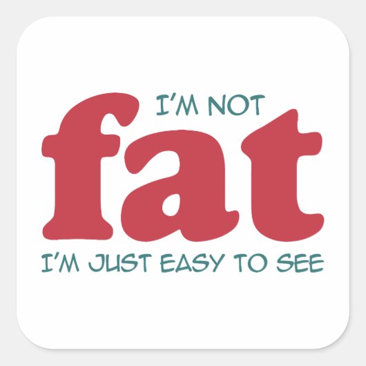 私は太っていない スクエアシール (正面)