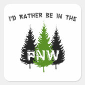 私は太平洋の北西にいる方がいい スクエアシール (正面)