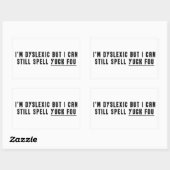 私は失読症だが、まだYuck Fouを綴ることができる 長方形シール (シート)