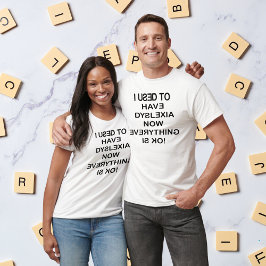 私は失読症の認識度黒を持っていたユニセックス Tシャツ