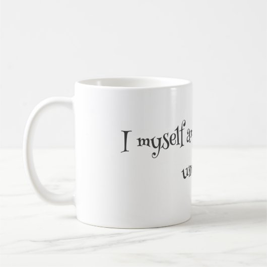 私は奇妙で珍しいマグカップ – ゴシック引用文 コーヒーマグカップ (左)