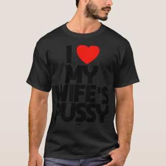 私は奥さんのプッシー猫が大好き Tシャツ