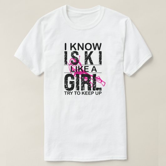 私は女の子のようにスキーを登保る、スキーギフト Tシャツ (デザイン正面)