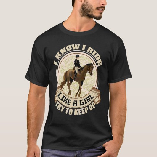私は女の子のように乗馬する馬知っている Tシャツ (正面)