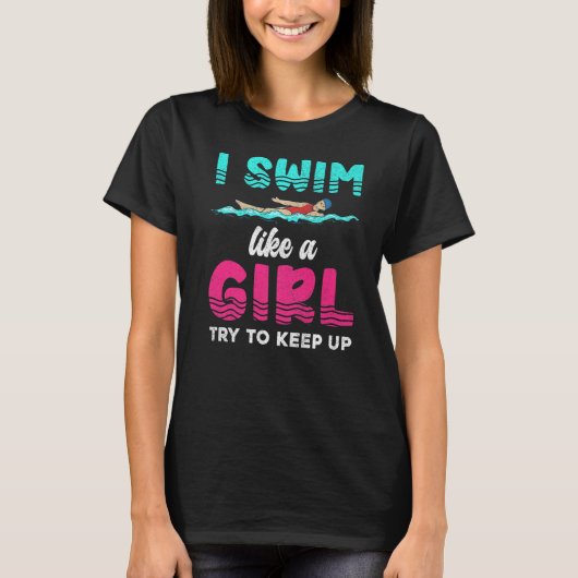 私は女の子のように泳いで保泳ぐ人泳ぐ Tシャツ (正面)