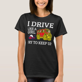 私は女の子のように運転する ついてきてね Tシャツ