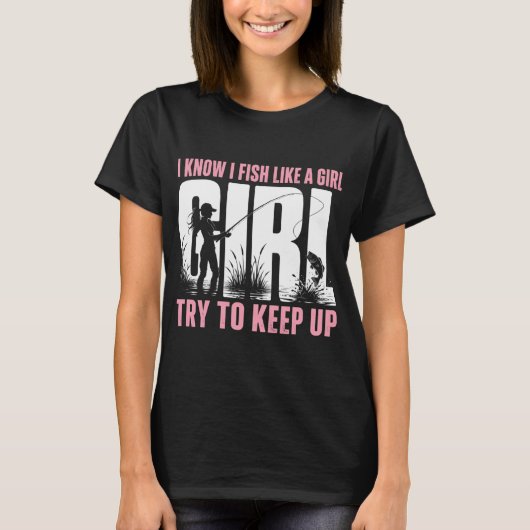 私は女の子のように釣りをするよ、ついてきてね 釣り W Tシャツ (正面)