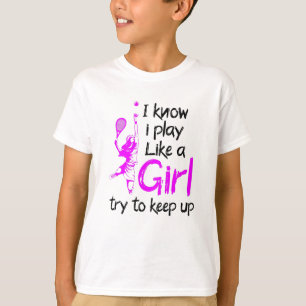 私は女の子のテ遊ニスが好きだと知っている Tシャツ