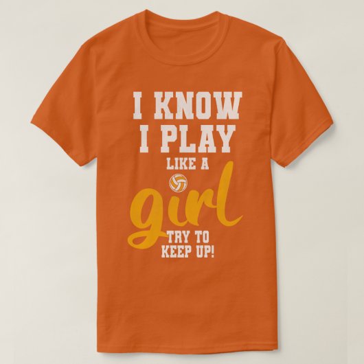 私は女の子のバ遊レーボーが好きだと知っている Tシャツ (デザイン正面)