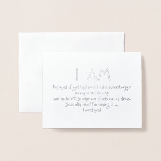 私は女の子の一種である – Bridesmaidのプロポーズおもしろいを作成 箔カード (封筒付き正面)