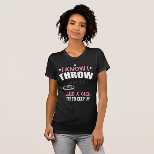 私は女の子の試みのようにディスクゴルフを維持するために投げます Tシャツ (正面フル)
