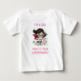 私は女の子よ、スーパーパワーのベビーシャツは何だ ベビーTシャツ