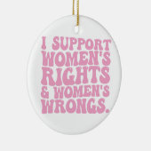 私は女性の権利と不当な溝型フェミニストをサポート セラミックオーナメント (右)