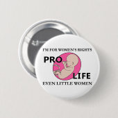 私は女性の権利の妊娠中絶反対小さい女性のためです 缶バッジ (正面&裏面)