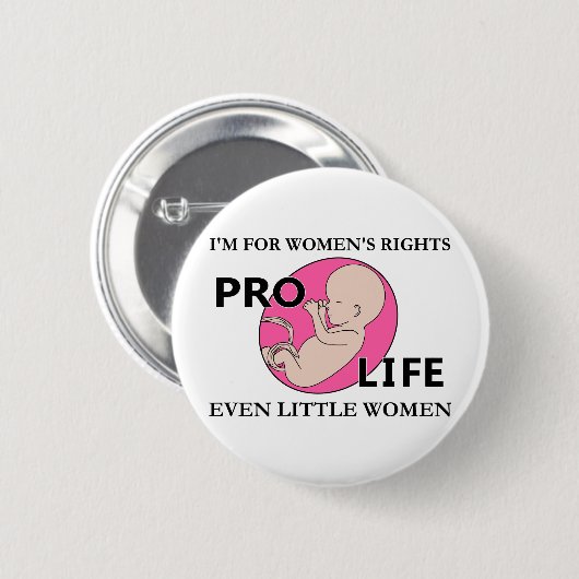 私は女性の権利の妊娠中絶反対小さい女性のためです 缶バッジ (正面&裏面)