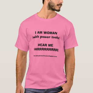 私は女性はです(動力工具と) Tシャツ