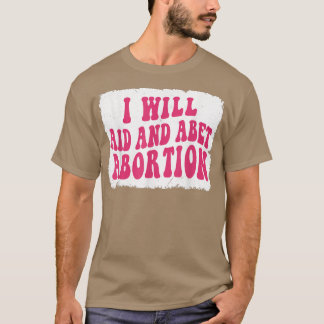 私は女性を支援し、中絶男性を禁断する Tシャツ