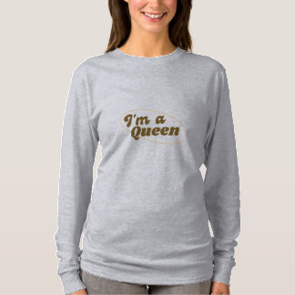 私は女王です Tシャツ