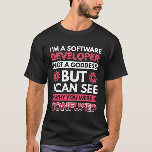 私は女神ではないソフトウェア開発者である Tシャツ (正面)