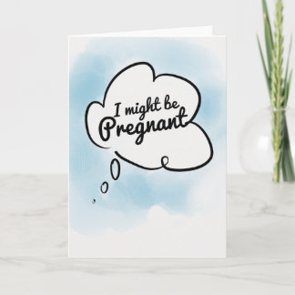 私は妊娠しているかもしれない。 案内状