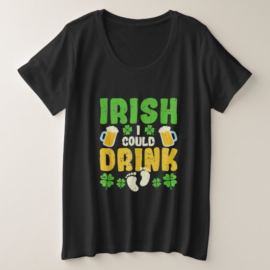 私は妊娠を飲むことができるアイルランド語St patricks day プラスサイズTシャツ (デザイン正面)