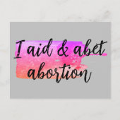 私は妊娠中絶を援助し禁止する ポストカード (正面)