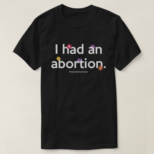 私は妊娠中絶権の女性の体Pro Choice Femを持っていた Tシャツ (デザイン正面)