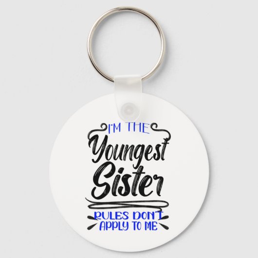 私は妹のルールの中で私に適用されない キーホルダー (正面)