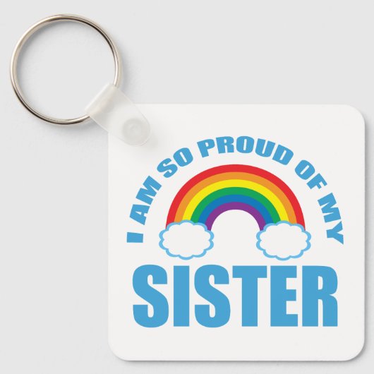 私は妹のレインボー誇りを持ったゲイプライドの出身だ キーホルダー (正面)