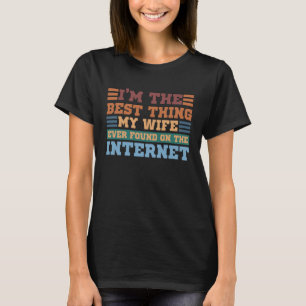 私は妻がインターネットで見つけたこと Tシャツ
