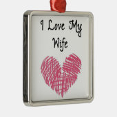 **私は妻が大好き**クリスマスオーナメント メタルオーナメント (右)