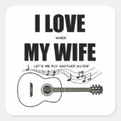 私は妻が私にもう一つのギターを買貸してるのが好き スクエアシール (正面)