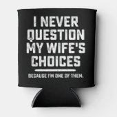 私は妻の選択に疑問を持つことはない 缶クーラー (正面)