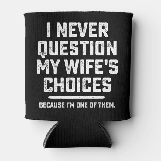 私は妻の選択に疑問を持つことはない 缶クーラー (正面)