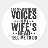 私は妻の頭の中の声が何でも言うことをする ラウンドシール (正面)