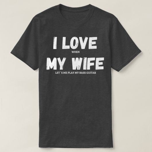 私は妻バスギターミュージシャンおもしろいことわざH Tシャツ (デザイン正面)