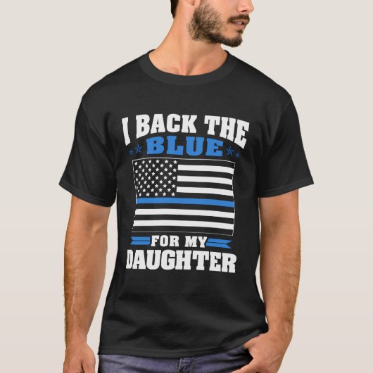 私は娘の警察の母に青誇りを持ったを戻すD Tシャツ (正面)